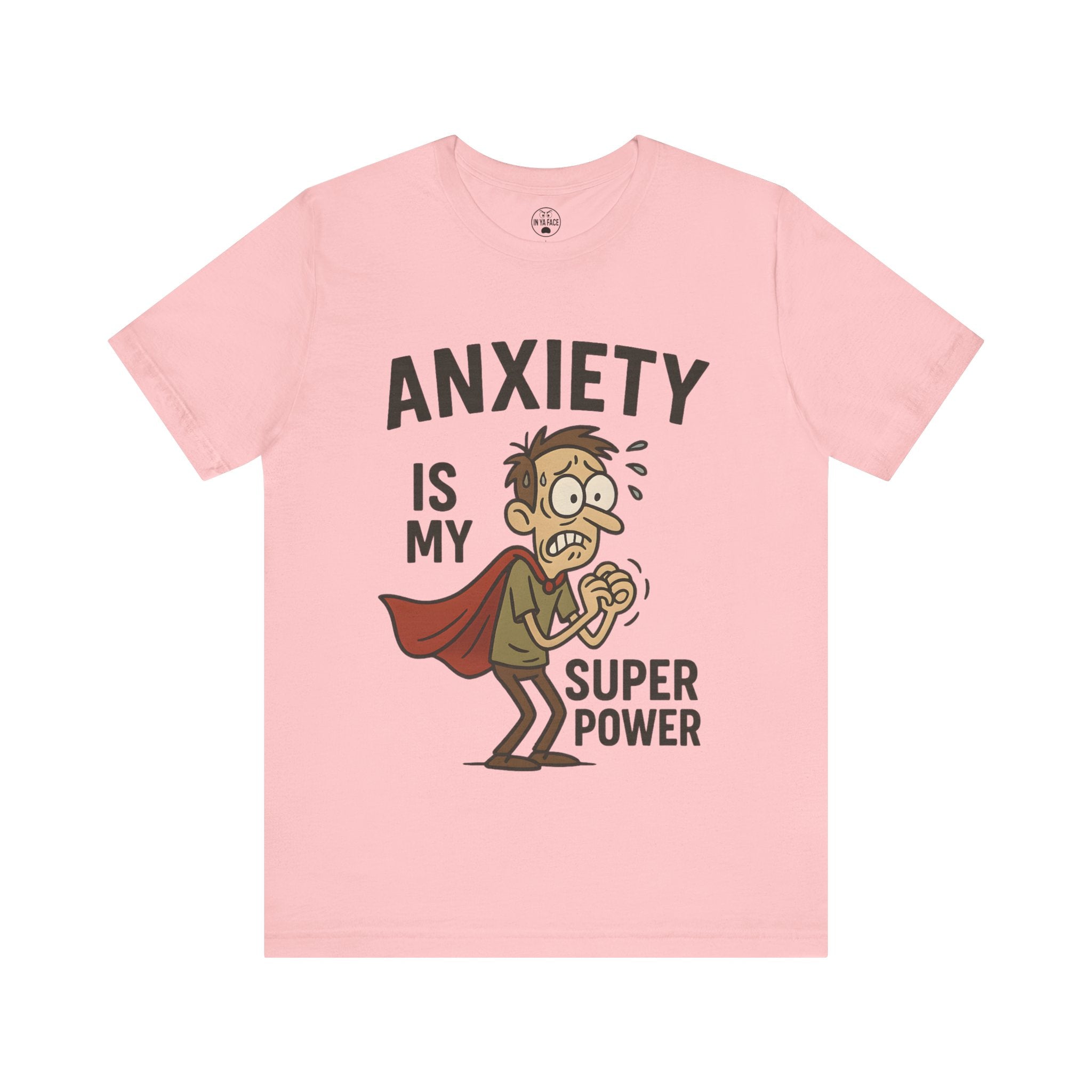 Anxiety Super Power Tee