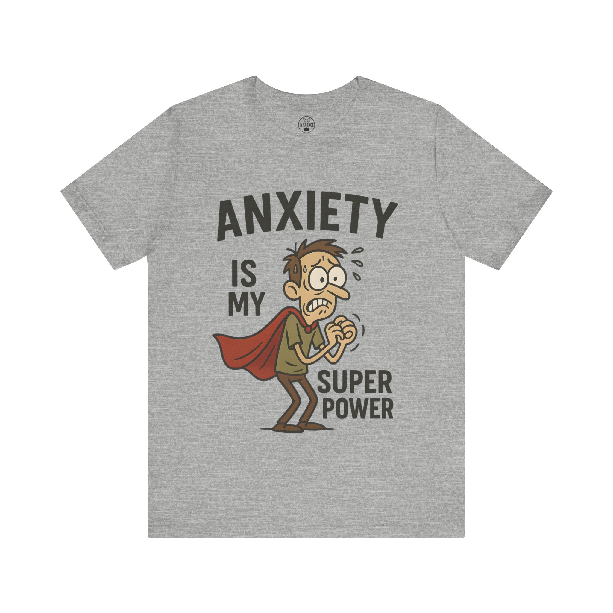 Anxiety Super Power Tee