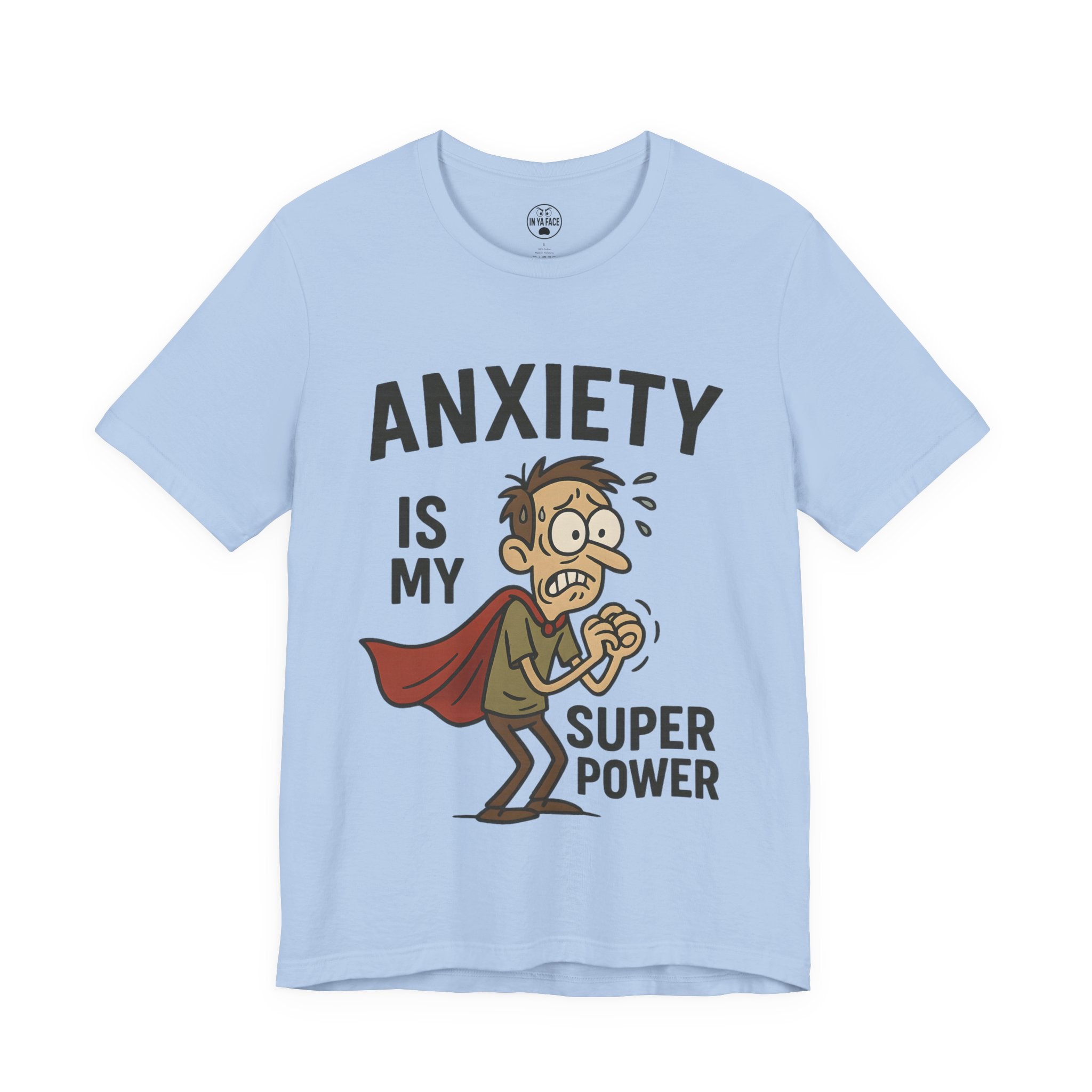 Anxiety Super Power Tee