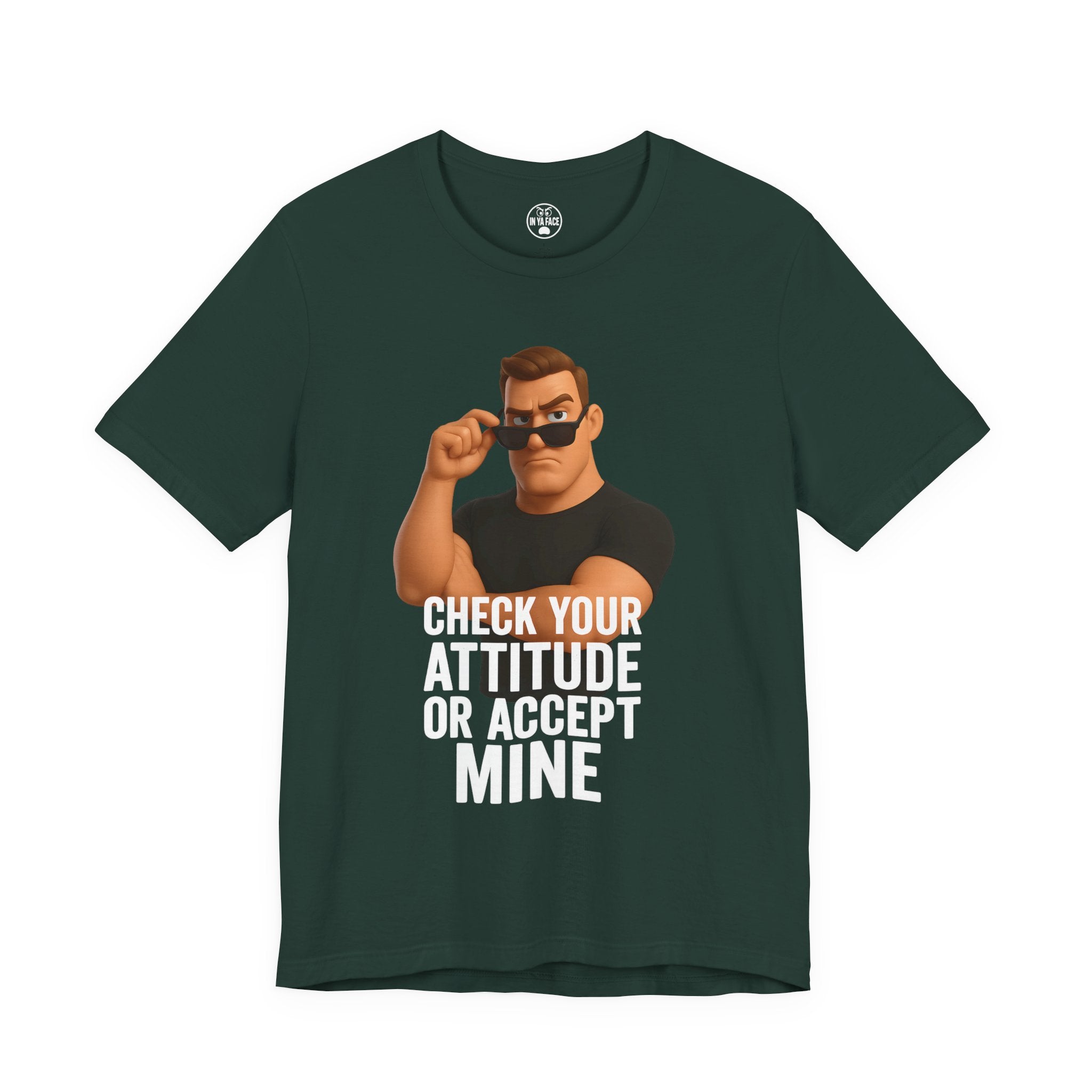 Attitude Check Tee — “Check Your Attitude or Accept Mine” Graphic T‑Shirt