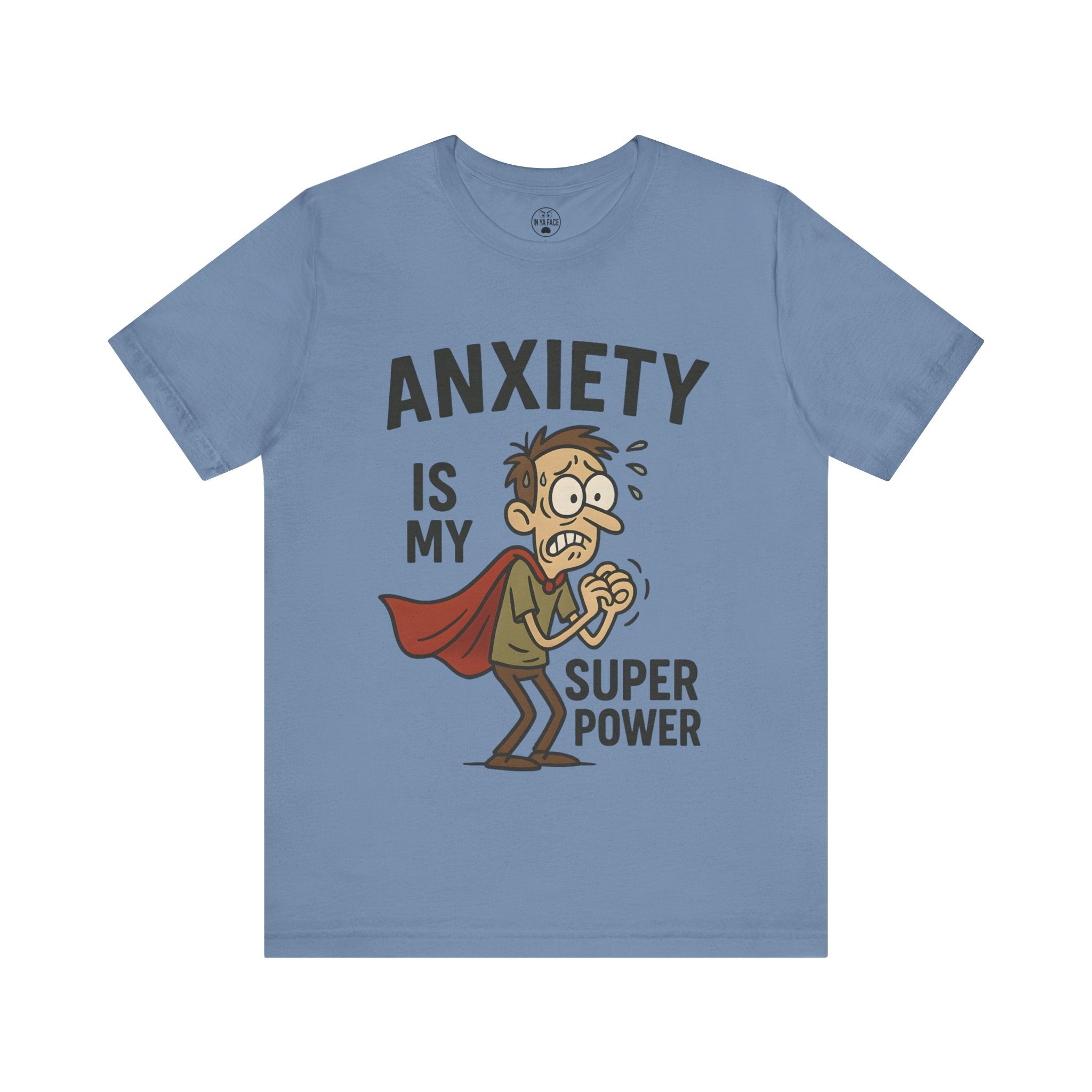 Anxiety Super Power Tee