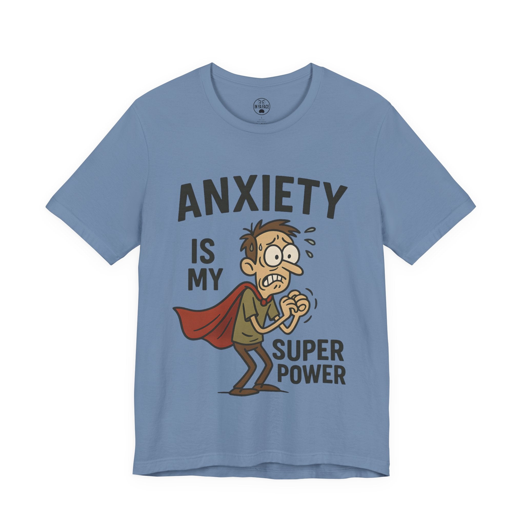 Anxiety Super Power Tee