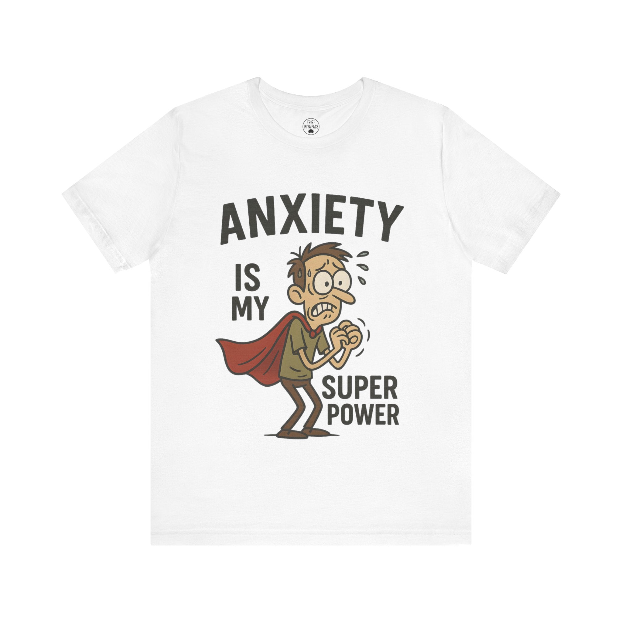 Anxiety Super Power Tee